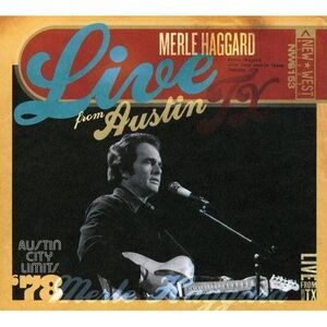 Merle Haggard - Live From Austin, Tx